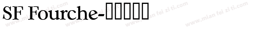 SF Fourche字体转换